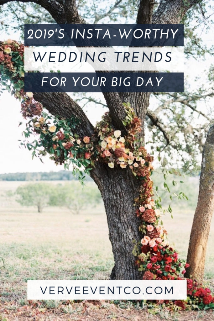 2019's Insta-Worthy Wedding Trends for Your Big Day | Verve Event Co. #weddingtrends #nywedding #rochesterwedding