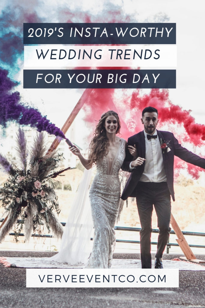2019's Insta-Worthy Wedding Trends for Your Big Day | Verve Event Co. #weddingtrends #nywedding #rochesterwedding