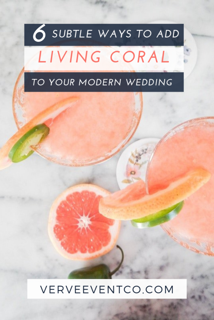 6 Subtle Ways to Add Living Coral To Your Wedding | Verve Event Co. #livingcoral #livingcoralweddinginspiration #upstatenyweddingplanner