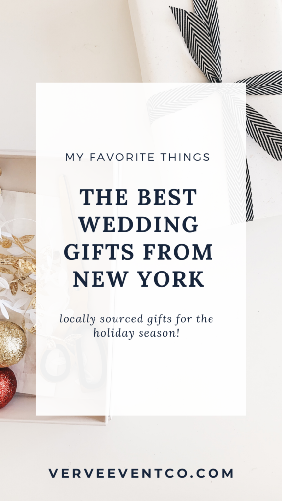 My Favorite Things - The Best Wedding Gifts from New York | Verve Event Co.