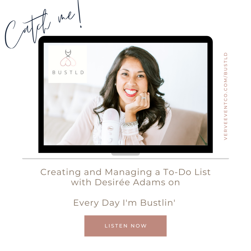 Too many things and not enough time? Get my secrets on how to creating and manage your wedding planning checklist! | An interview on the Every Day I'm Bustlin' Podcast with Desiree Adams