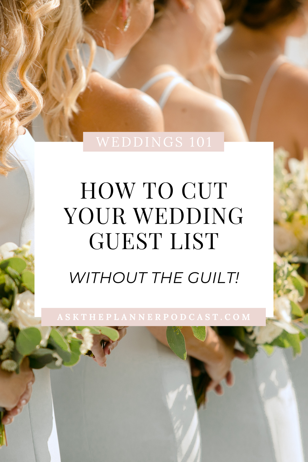 EP 40 VERVE How to cut your wedding guest list 