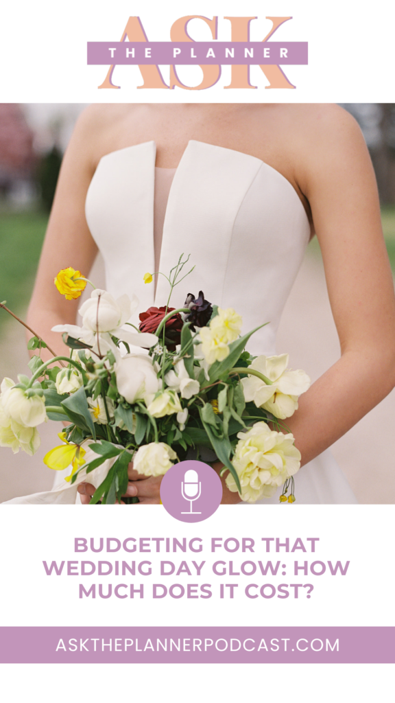 BUDGETING FOR THAT WEDDING DAY GLOW 